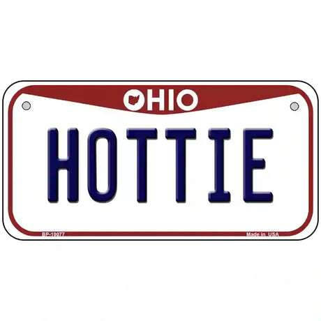 Hottie Ohio Metal Novelty License Plate 6" x 3" (BP)