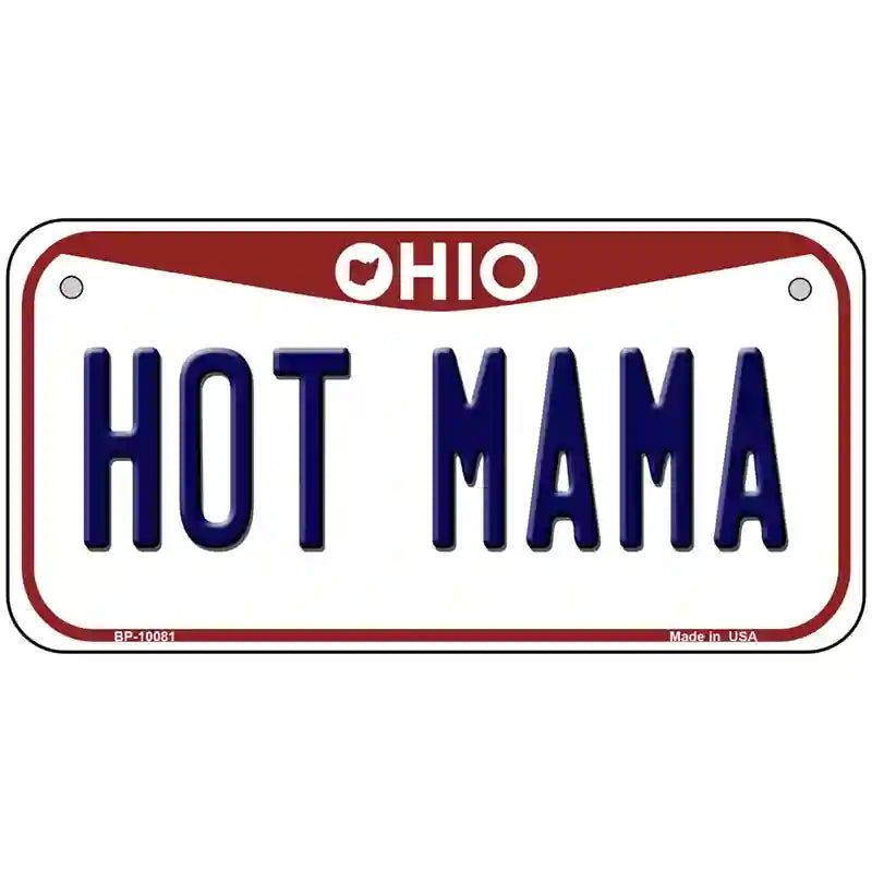 Hot Mama Ohio Metal Novelty License Plate 6" x 3" (BP)