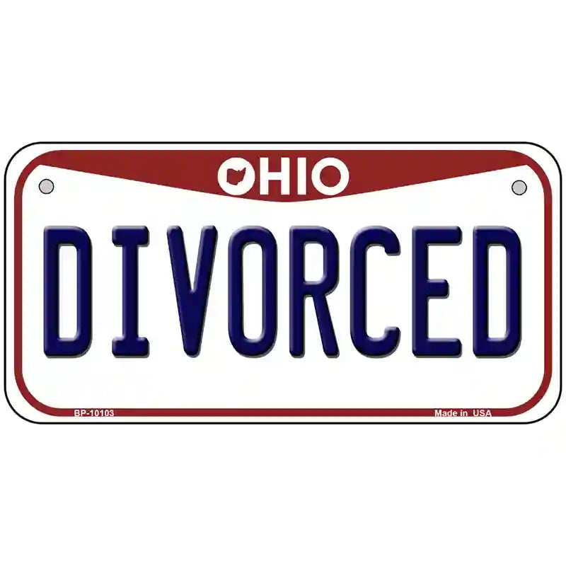 Divorced Ohio Metal Novelty License Plate 6" x 3" (BP)