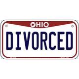 Divorced Ohio Metal Novelty License Plate 6" x 3" (BP)