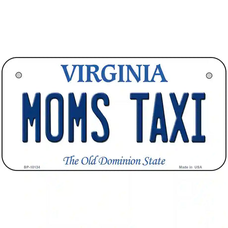 Moms Taxi Virginia Metal Novelty License Plate 6" x 3" (BP)