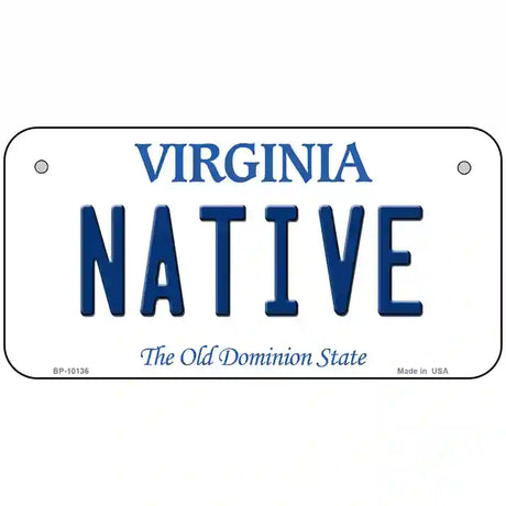 Native Virginia Metal Novelty License Plate 6" x 3" (BP)