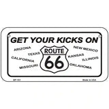 Get Your Kicks On 66 Novelty Metal License Plate 6" x 3" (BP)