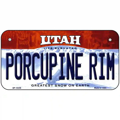 Porcupine Rim Utah Metal Novelty License Plate 6" x 3" (BP)