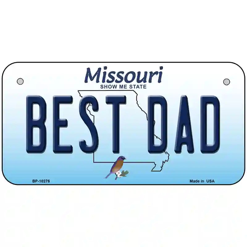 Best Dad Missouri Metal Novelty License Plate 6" x 3" (BP)