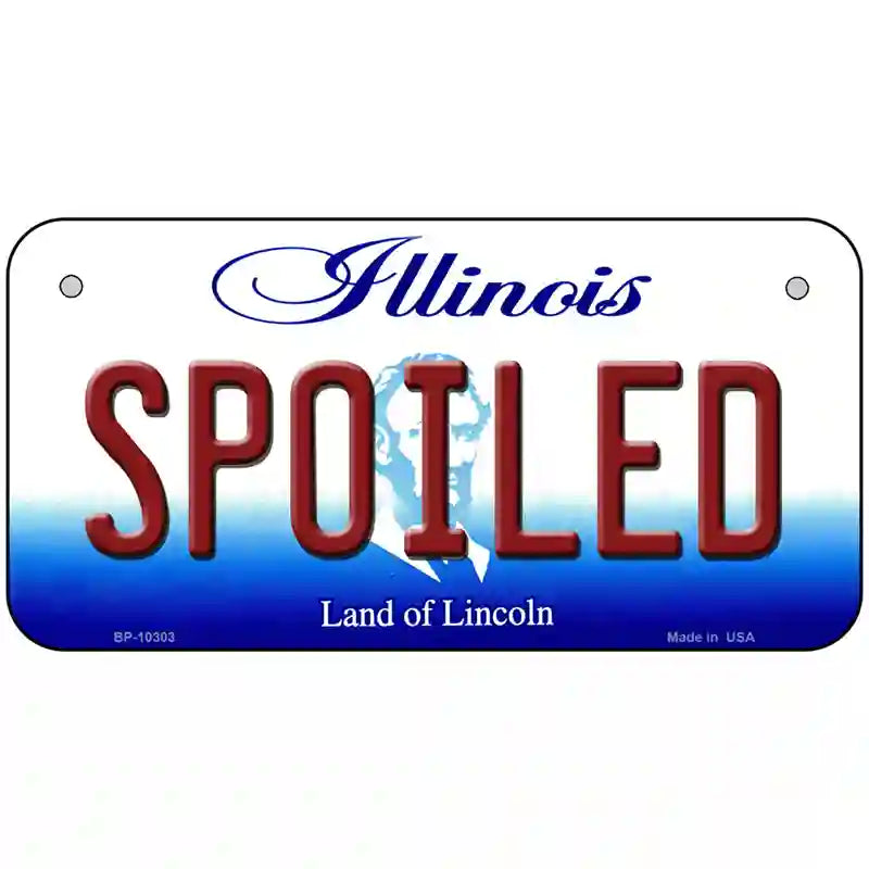 Spoiled Illinois Metal Novelty License Plate 6" x 3" (BP)