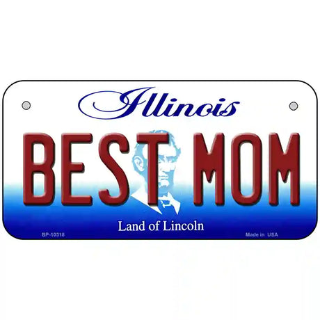 Best Mom Illinois Metal Novelty License Plate 6" x 3" (BP)