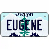 Eugene Oregon Metal Novelty License Plate 6" x 3" (BP)