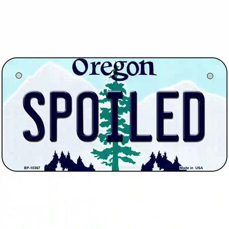 Spoiled Oregon Metal Novelty License Plate 6" x 3" (BP)