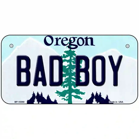 Bad Boy Oregon Metal Novelty License Plate 6" x 3" (BP)