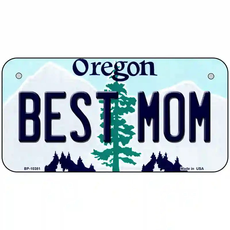 Best Mom Oregon Metal Novelty License Plate 6" x 3" (BP)