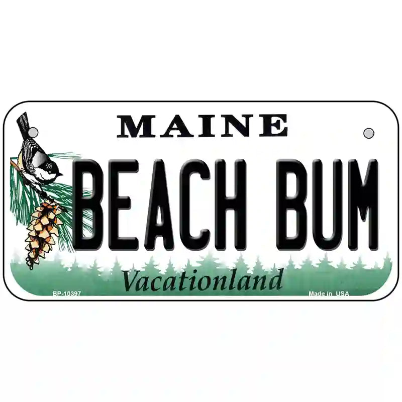 Beach Bum Maine Metal Novelty License Plate 6" x 3" (BP)