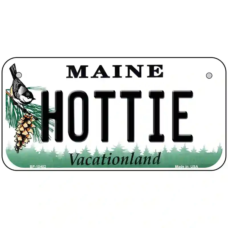 Hottie Maine Metal Novelty License Plate 6" x 3" (BP)