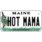 Hot Mama Maine Metal Novelty License Plate 6" x 3" (BP)