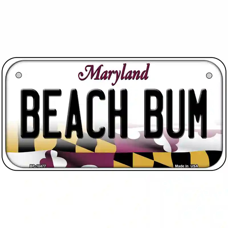 Beach Bum Maryland Metal Novelty License Plate 6" x 3" (BP)