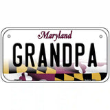 Grandpa Maryland Metal Novelty License Plate 6" x 3" (BP)