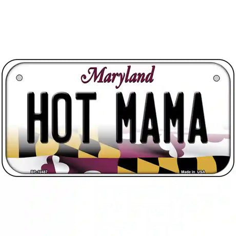 Hot Mama Maryland Metal Novelty License Plate 6" x 3" (BP)