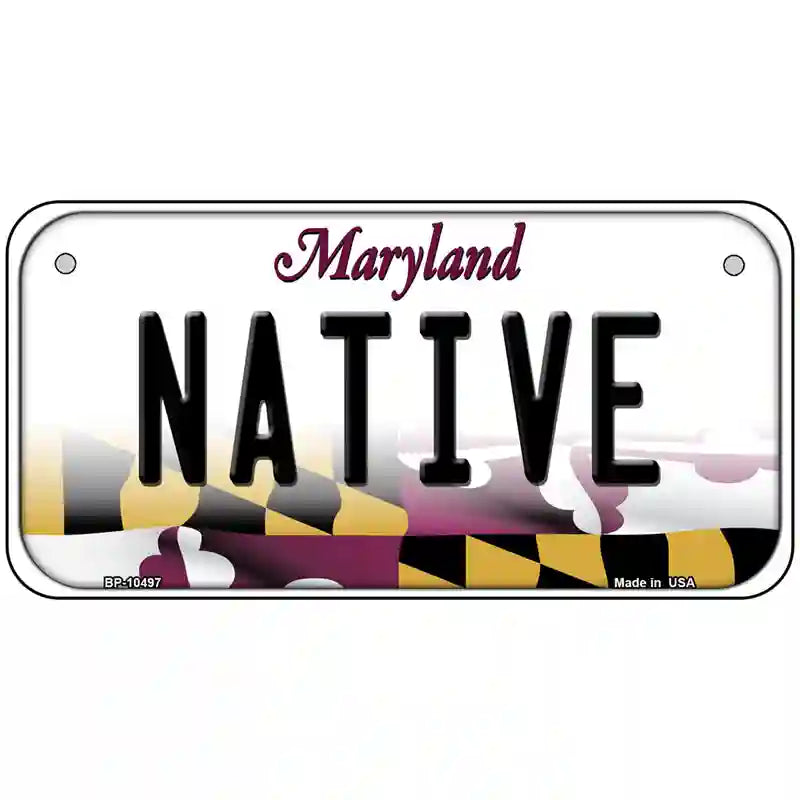 Native Maryland Metal Novelty License Plate 6" x 3" (BP)