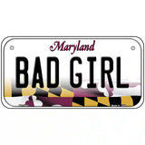 Bad Girl Maryland Metal Novelty License Plate 6" x 3" (BP)