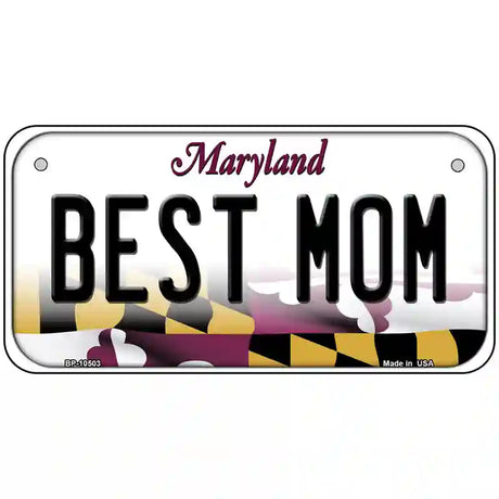 Best Mom Maryland Metal Novelty License Plate 6" x 3" (BP)