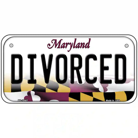 Divorced Maryland Metal Novelty License Plate 6" x 3" (BP)