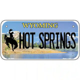 Hot Springs Wyoming Metal Novelty License Plate 6" x 3" (BP)