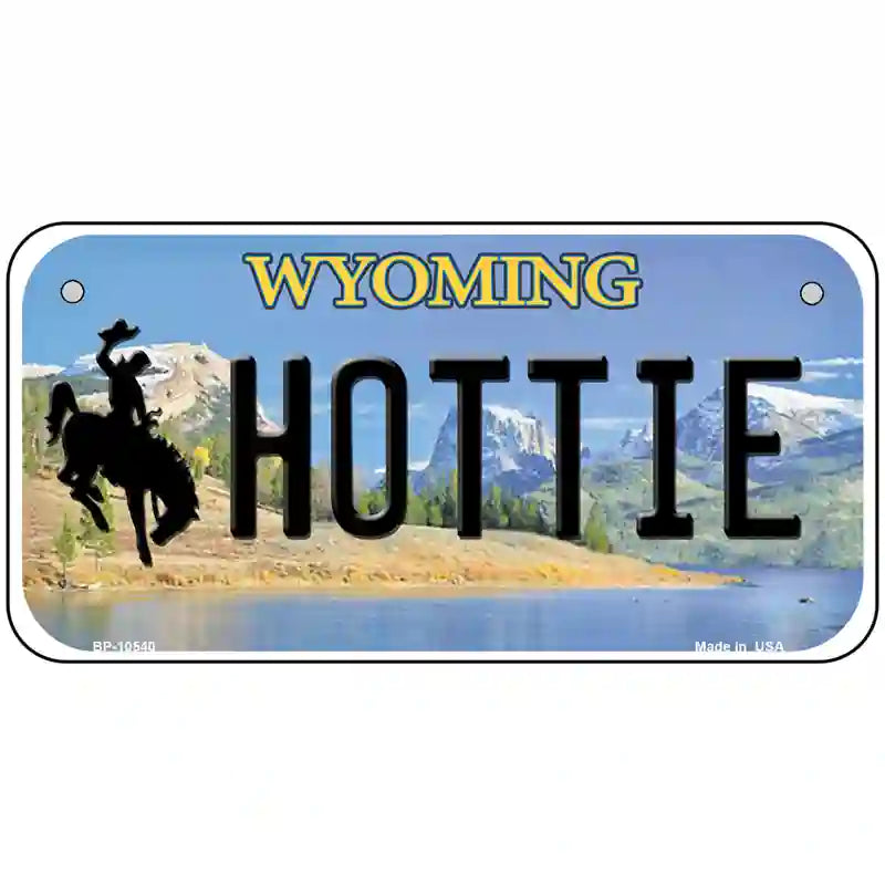 Hottie Wyoming Metal Novelty License Plate 6" x 3" (BP)