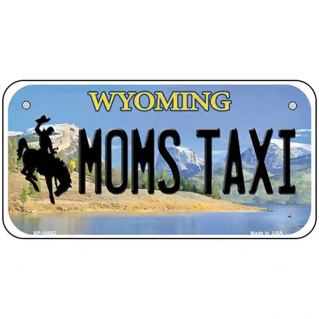 Moms Taxi Wyoming Metal Novelty License Plate 6" x 3" (BP)