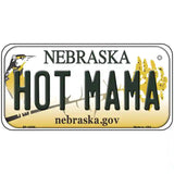 Hot Mama Nebraska Metal Novelty License Plate 6" x 3" (BP)