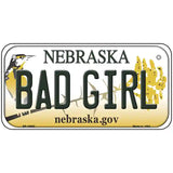 Bad Girl Nebraska Metal Novelty License Plate 6" x 3" (BP)