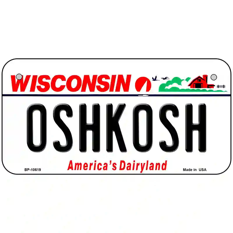 Oshkosh Wisconsin Metal Novelty License Plate 6" x 3" (BP)