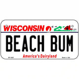 Beach Bum Wisconsin Metal Novelty License Plate 6" x 3" (BP)