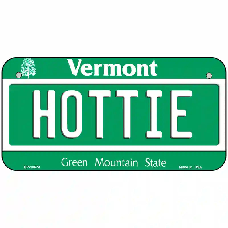 Hottie Vermont Metal Novelty License Plate 6" x 3" (BP)