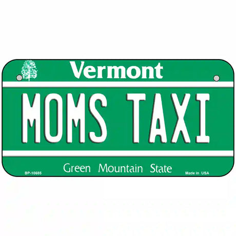 Moms Taxi Vermont Metal Novelty License Plate 6" x 3" (BP)