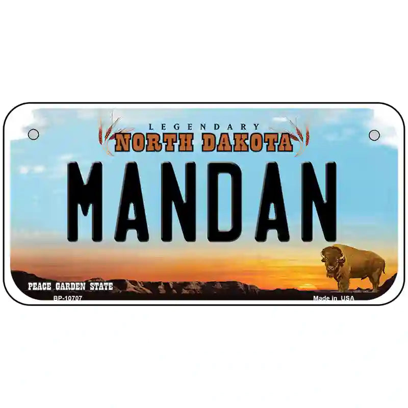 Mandan North Dakota Metal Novelty License Plate 6" x 3" (BP)