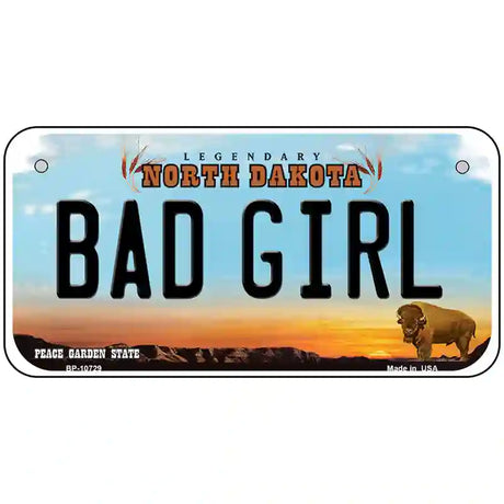 Bad Girl North Dakota Metal Novelty License Plate 6" x 3" (BP)