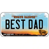 Best Dad North Dakota Metal Novelty License Plate 6" x 3" (BP)