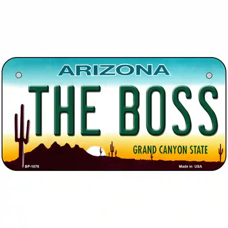 The Boss Arizona Novelty Metal License Plate 6" x 3" (BP)