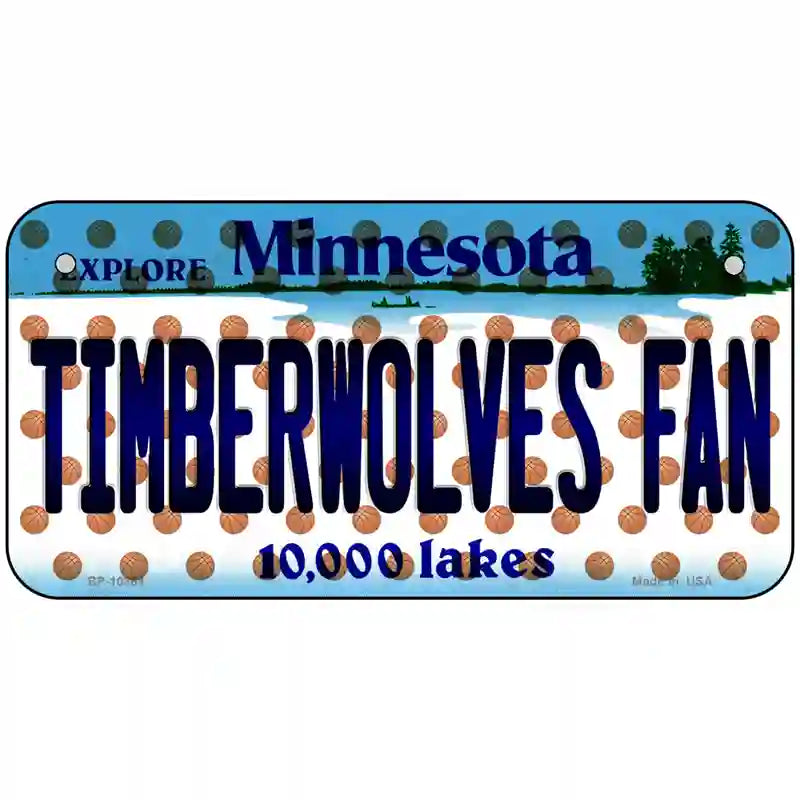 Timberwolves Fan Minnesota Novelty Metal License Plate 6" x 3" (BP)