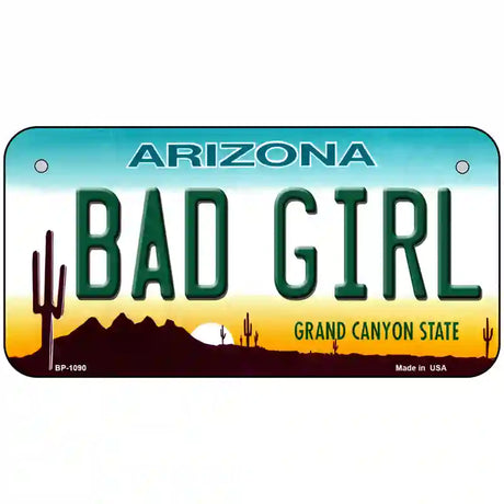 Bad Girl Arizona Novelty Metal License Plate 6" x 3" (BP)