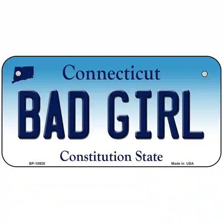 Bad Girl Connecticut Metal Novelty License Plate 6" x 3" (BP)