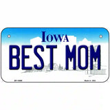 Best Mom Iowa Metal Novelty License Plate 6" x 3" (BP)