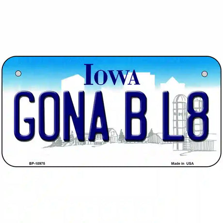 Gona B L8 Iowa Metal Novelty License Plate 6" x 3" (BP)