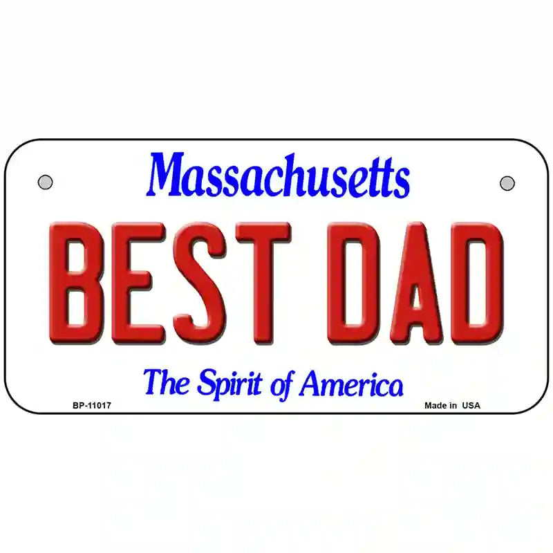 Best Dad Massachusetts Metal Novelty License Plate 6" x 3" (BP)