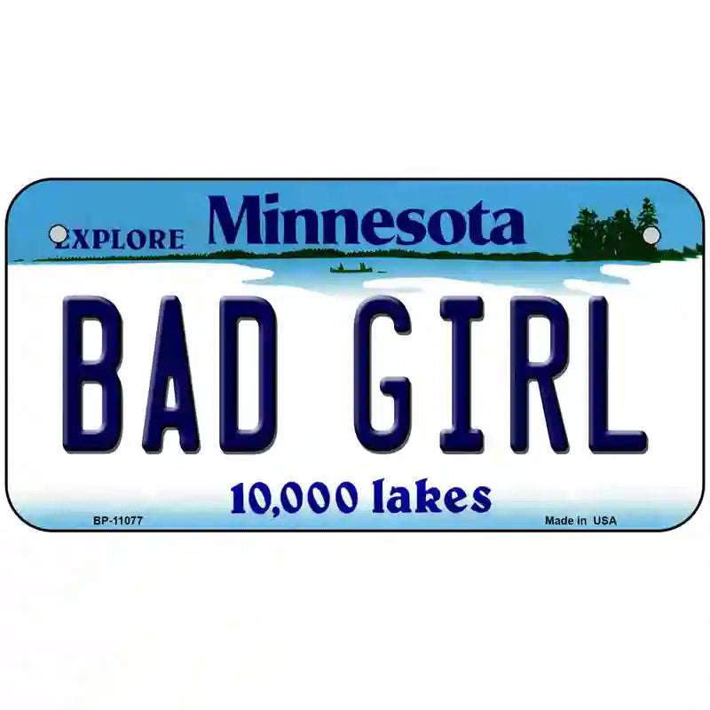 Bad Girl Minnesota State Novelty License Plate 6" x 3" (BP)