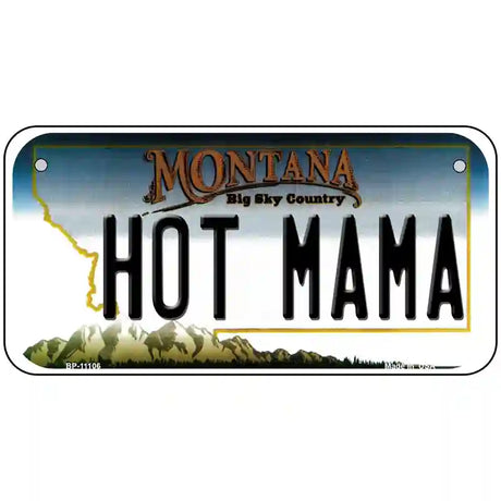 Hot Mama Montana State Novelty License Plate 6" x 3" (BP)