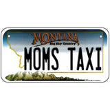 Moms Taxi Montana State Novelty License Plate 6" x 3" (BP)