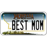 Best Mom Montana State Novelty License Plate 6" x 3" (BP)