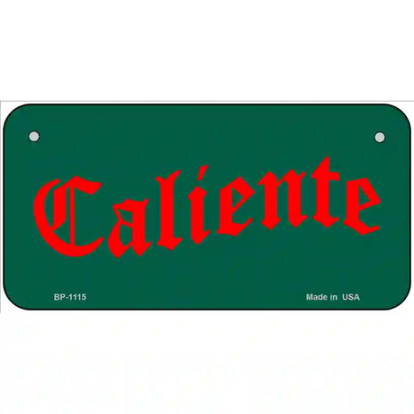 Caliente Novelty Metal License Plate 6" x 3" (BP)