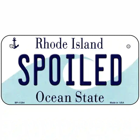 Spoiled Rhode Island State License Plate Novelty License Plate 6" x 3" (BP)